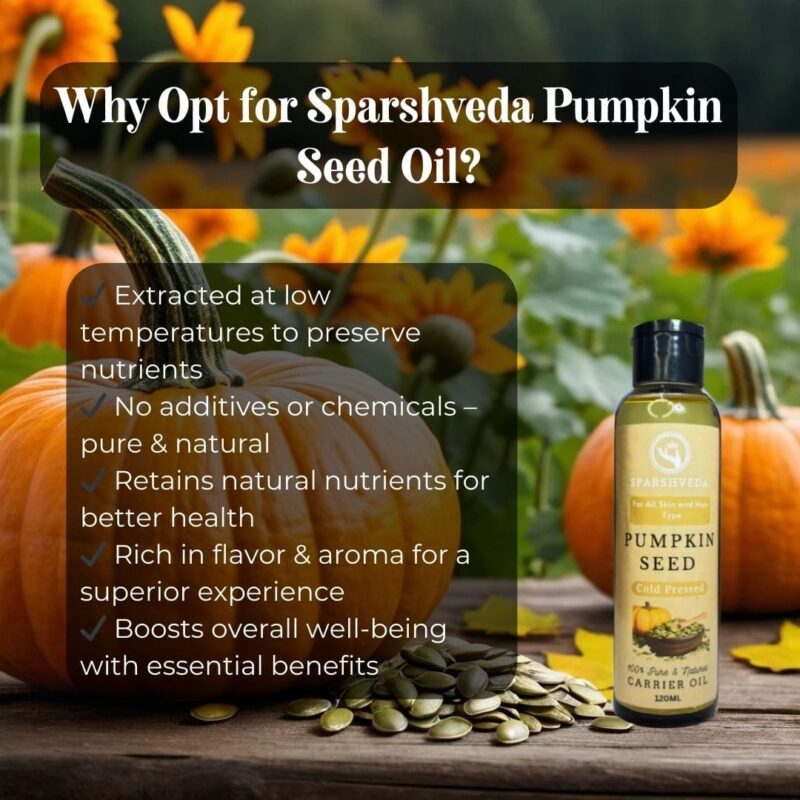 Pumpkin Seed Cold-Pressed Oil, Cold-Pressed Pumpkin Seed Oil, Pumpkin Seed Oil for Hair Growth, Pumpkin Seed Oil Benefits, Natural Pumpkin Seed Oil, Pure Pumpkin Seed Oil, Organic Pumpkin Seed Oil, Sparshveda Pumpkin Seed Oil, Pumpkin Seed Oil for Hair Loss, Pumpkin Seed Oil for Skin, Pumpkin Seed Oil for Prostate Health, Pumpkin Seed Oil for Hair Thickening, Pumpkin Seed Oil for Beard Growth, Pumpkin Seed Oil for Face, Pumpkin Seed Oil for Cooking, Pumpkin Seed Oil for Hair Regrowth, Pumpkin Seed Oil Reviews, Buy Pumpkin Seed Oil, Where to Buy Pumpkin Seed Oil, Best Pumpkin Seed Oil, 100% Pumpkin Seed Oil, Unrefined Pumpkin Seed Oil, Cold-Pressed Pumpkin Seed Oil for Hair, Pumpkin Seed Oil for Healthy Skin.
