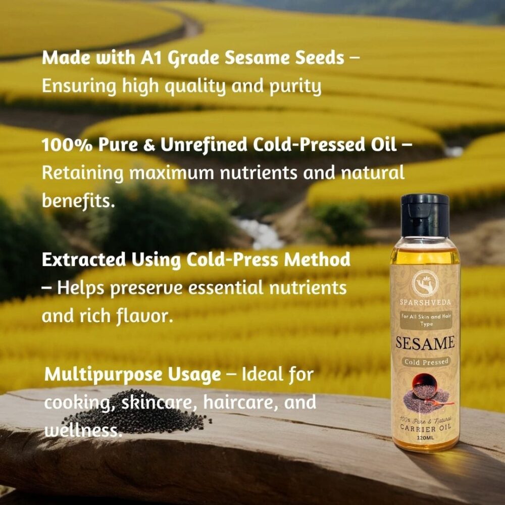 Sesame Cold-Pressed Oil, Gingelly Cold-Pressed Oil, Cold-Pressed Sesame Oil, Sesame Oil Benefits, Sesame Oil for Hair, Sesame Oil for Skin, Natural Sesame Oil, Pure Sesame Oil, Organic Sesame Oil, Sparshveda Sesame Oil, Sesame Oil for Massage, Sesame Oil for Cooking, Sesame Oil for Hair Growth, Sesame Oil for Skin Moisturizing, Sesame Oil for Oral Health (Oil Pulling), Sesame Oil for Body Massage, Sesame Oil for Joint Pain, Sesame Oil Reviews, Buy Sesame Oil, Where to Buy Sesame Oil, Best Sesame Oil, 100% Sesame Oil, Unrefined Sesame Oil, Cold-Pressed Sesame Oil for Skin, Cold-Pressed Gingelly Oil for Hair.